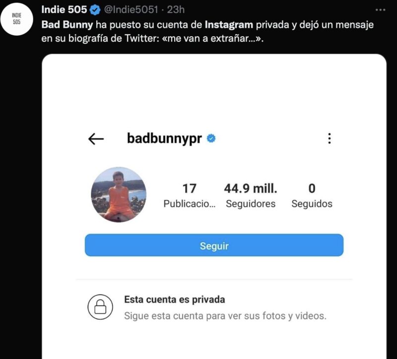 Bad Bunny pone su cuenta de Instagram privada y deja el siguiente mensaje: "me van a extrañar..."