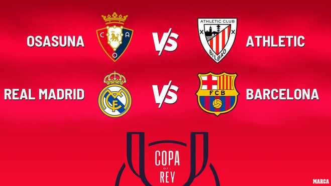 Real Madrid-FC Barcelona y Osasuna-Athletic, semifinales de la Copa del Rey de fútbol